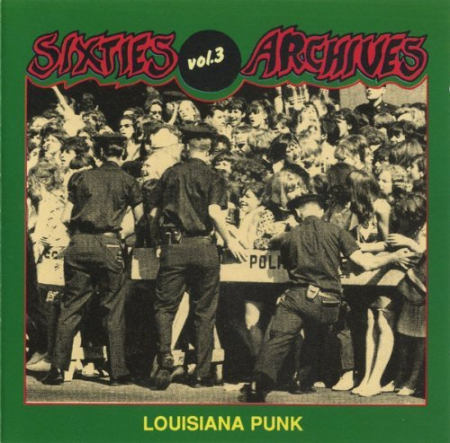 VA   Sixties Archives Vol. 3 Louisiana Punk (1991)