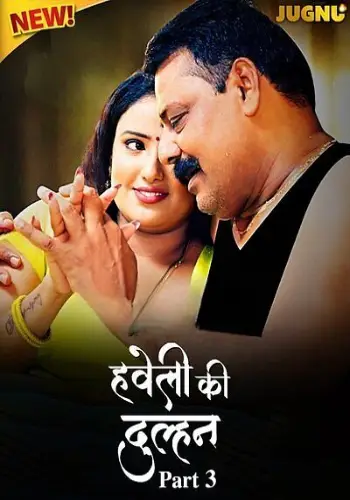 Haveli Ki Dulhan (2025) S01E08-09 Hindi Jugnu WEB-DL H264 AAC 1080p 720p 480p Download