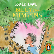 Billy y los mimpins Roald Dahl - Colección Roald Dahl - Voz Humana