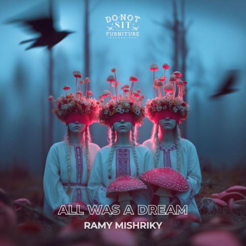 00-ramy-mishriky-all-was-a-dream-ep-dnso