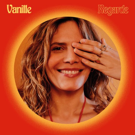 Vanille - Regarde (2025)