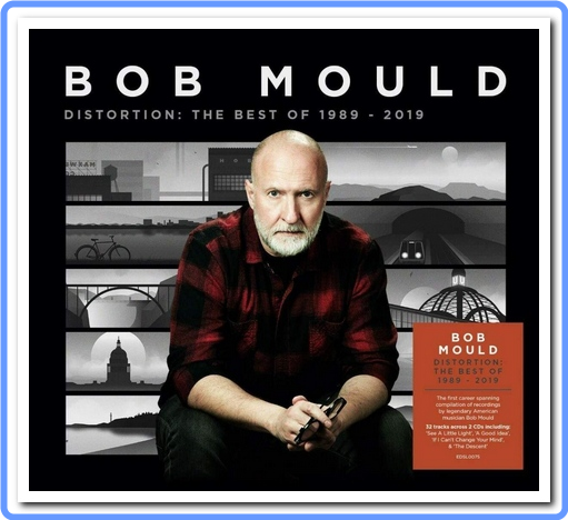 Bob Mould - Distortion The Best Of 1989-2019 (2CD, Album, 2021) mp3 320 Kbps