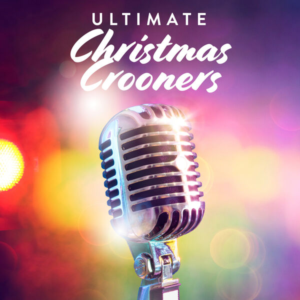 Various Artists- Ultimate Christmas Crooners 2023 Mp3 [320kbps]  Vdo9r328jfru