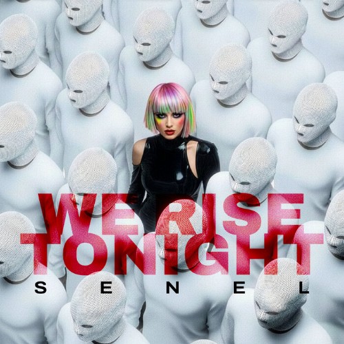 Senel - We Rise Tonight (2026) [MP3]