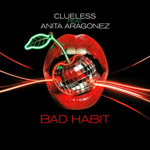 Clueless-feat-Anita-Aragonez-Bad-Habit-D