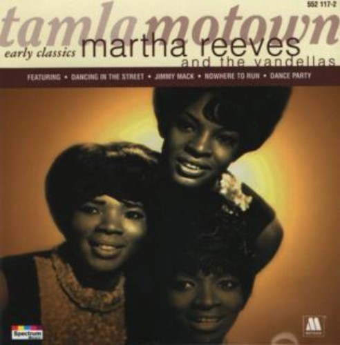 Martha Reeves & The Vandellas - Early Classics (1996)