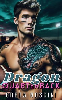 Greta Roscini - Dragon Quarterback (2023)