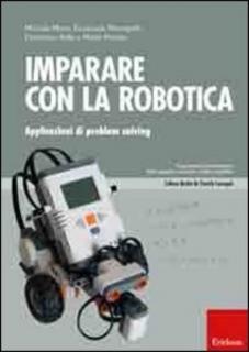 AA.VV. - Imparare con la robotica. Applicazioni di problem solving (2011)