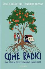 Nicola Gratteri, Antonio Nicaso – Come radici (2026)
