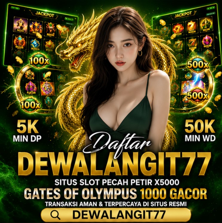 DEWALANGIT77: GAME ONLINE SLOT GACOR GAMPANG MENANG BESAR SETIAP HARI