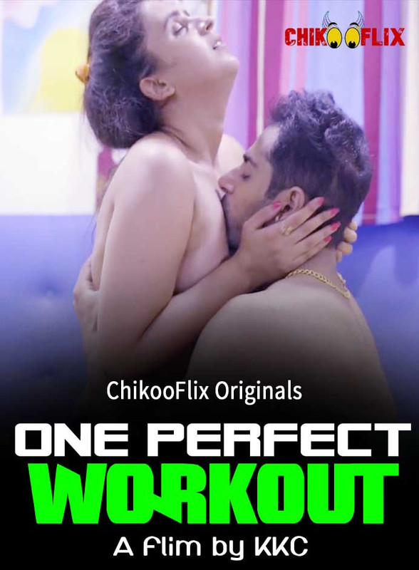 One Perfect Workout 2020 ChikooFlix Originals Hindi Short Film 720p HDRip 170MB Download