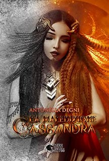 Antonella Degni - La Maledizione Di Cassandra (2022)