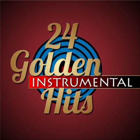 VA - 24 Golden Instrumental Hits (2019) FLAC