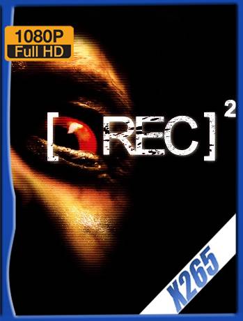 [REC] 2 (2009) BDRip 1080p x265 Castellano [GoogleDrive]