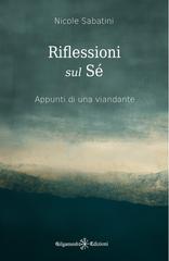 Nicole Sabatini – Riflessioni sul Sé. Appunti di una viandante (2026)