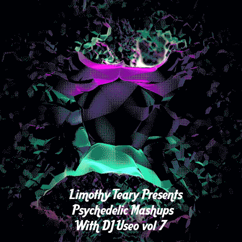 Limothy-Teary-Presents-Psychedelic-Mashups-With-DJ-Useo-vol-7-front.gif