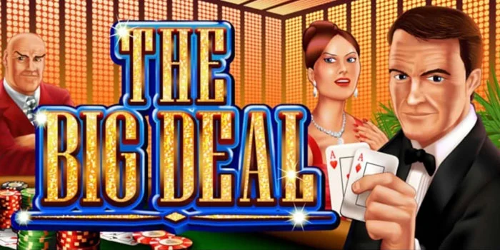 Strategi Jitu Menang Besar di Slot The Big Deal