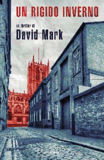 David Mark – Un rigido inverno (2013)