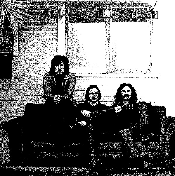 CROSBY, STILLS & NASH by CROSBY, STILLS & NASH
