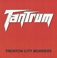 [Image: Tantrum-Trenton-City-Murders-24-Bit-44-1k-Hz-FLAC.jpg]