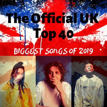 VA - The Official UK Top 40 Biggest Songs Of (2019)