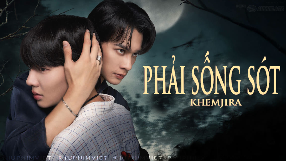 Phải Sống Sót - Khemjira (2025)