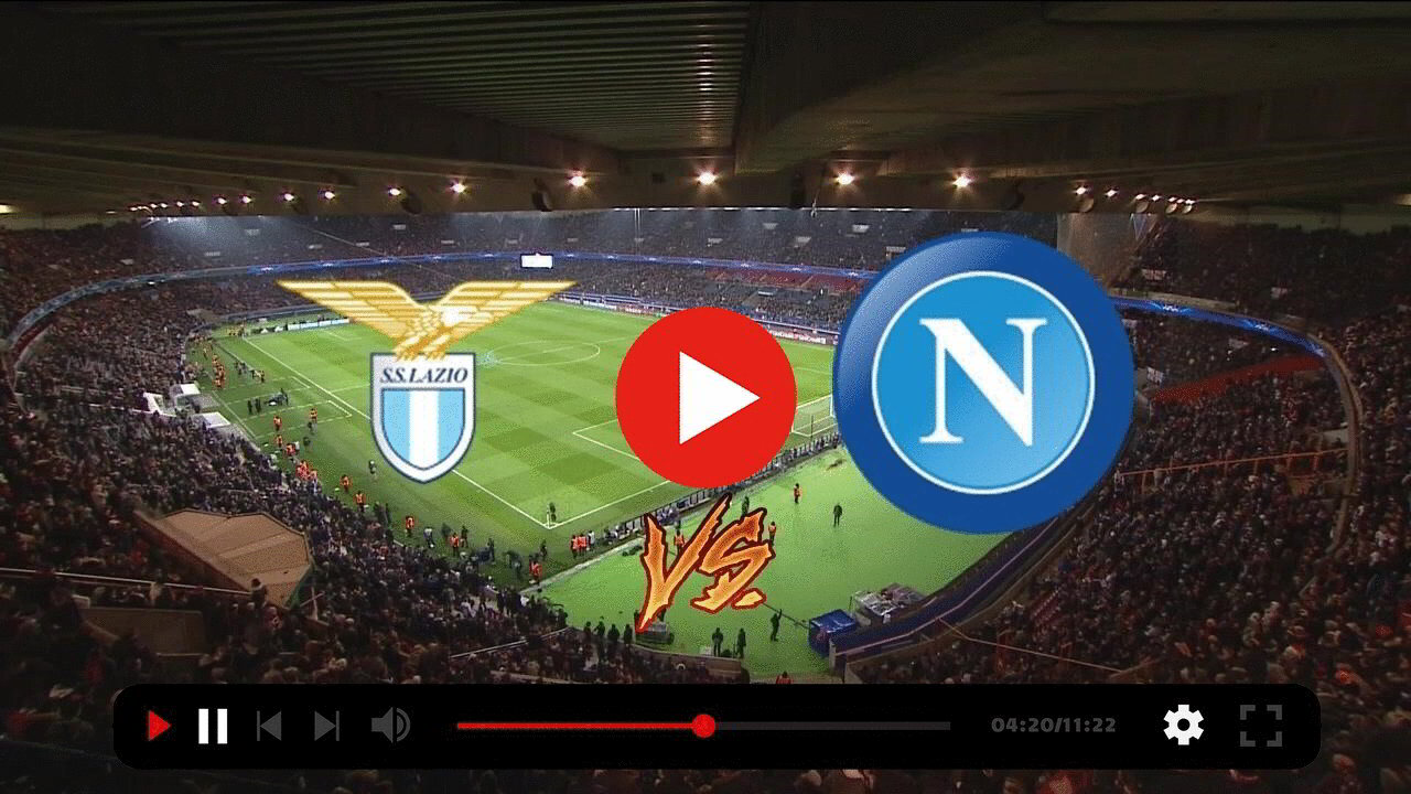 Come guardare Lazio-Napoli Streaming Gratis TV Diretta Video Online