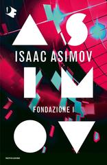 Isaac Asimov – Fondazione I (2020)