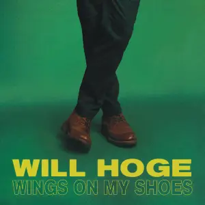 Wings on My Shoes by Will Hoge