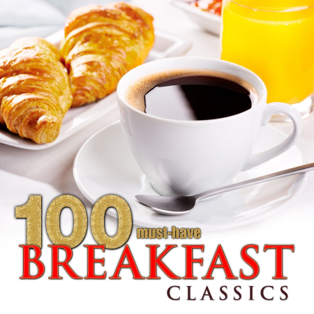VA - 100 Must-Have Breakfast Classics (2013)