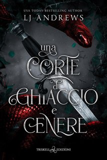 LJ Andrews - Una corte di ghiaccio e cenere (2024)