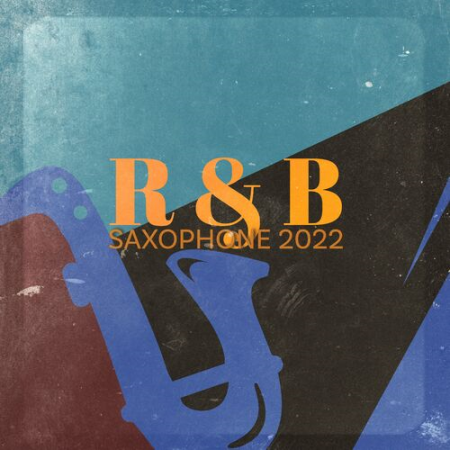 Jazz Sax Lounge Collection - R&B Saxophone (2022)