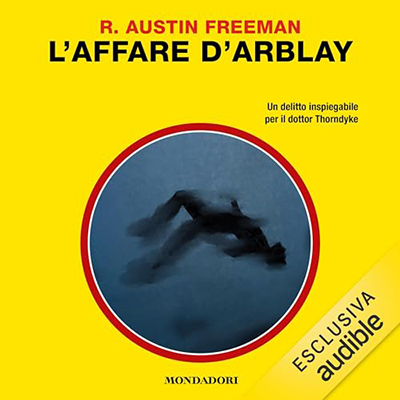 R. Austin Freeman - L'affare D'Arblay (2024) (mp3 - 128 kbps)