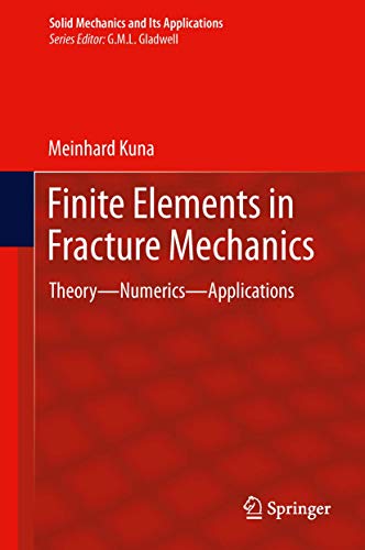 Finite Elements in Fracture Mechanics: Theory - Numerics - Applications