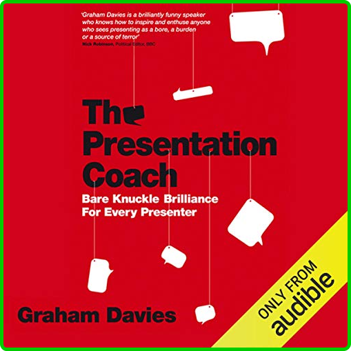 The-Presentation-Coach-Bare-Knuckle-Brilliance-for-Every-Presenter-Audiobook.png