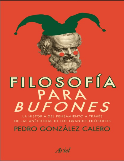 Filosofía para bufones - Pedro González Calero (PDF + Epub) [VS]