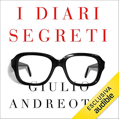 Giulio Andreotti - I diari segreti (2022) (mp3 - 128 kbps)