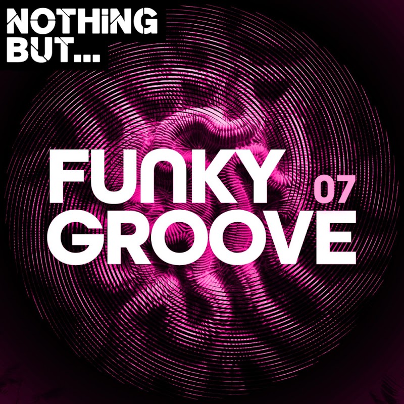 VA - Nothing But... Funky Groove Vol 07 (2020) mp3 320 Kbps