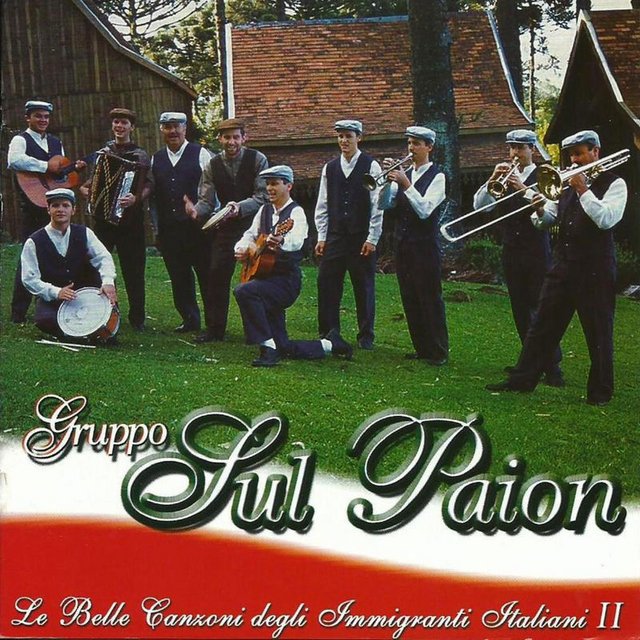 Grupo Sul Paion - Le belle canzoni degli immigranti italiani II (Album, Faixa Nobre, 2014) FLAC LossLess