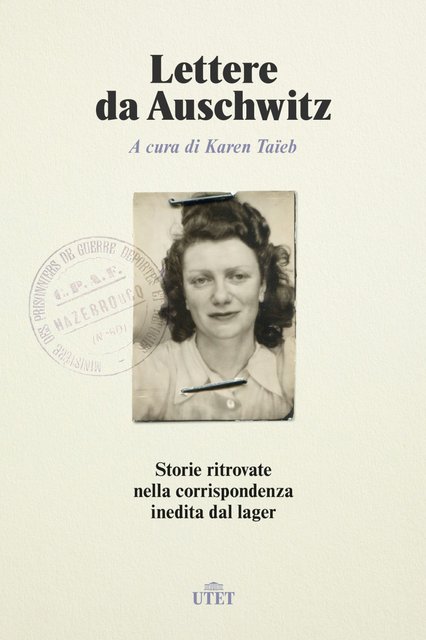 Karen Taieb (a cura di) - Lettere da Auschwitz (2022)