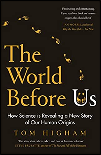 The World Before Us: How Science is Revealing a New Story of Our Human Origins