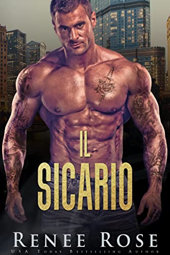 Renee Rose - Il sicario (La bratva di Chicago Vol. 5) (2022)
