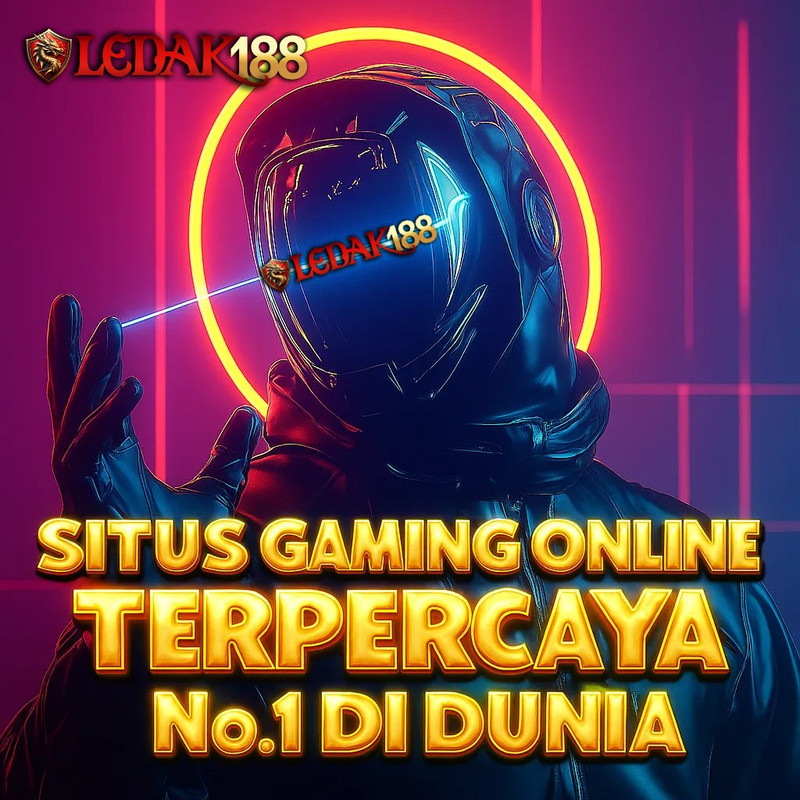 LEDAK188: Situs Gaming Online Terpercaya Resmi No. 1 Di Dunia