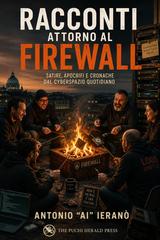 Antonio “AI” Ieranò – Racconti attorno al firewall (2026)