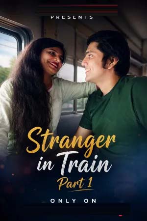 Stranger in Train Part 1 2026 Hindi Uncut Short Films 720p WEB-DL 1Click Download