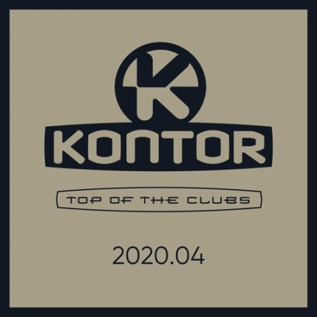 VA - Kontor Top Of The Clubs 2020.04 (2020)