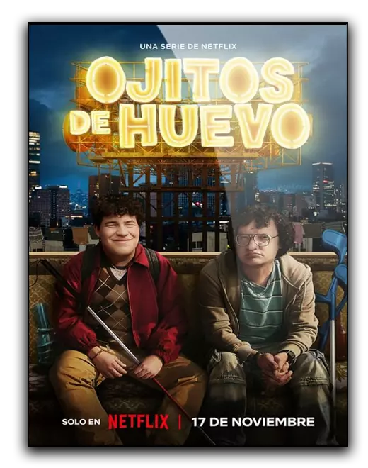 Nie ma na co patrzeć / Nothing to See Here / Ojitos de huevo (2023) (Sezon 1) PLSUB.1080p.NF.WEB-DL.H264.DDP5.1-K83 / Napisy PL