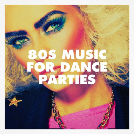 Various Artists - 80S Music for Dance Parties (2020)