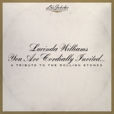 Lucinda Williams - You Are Cordially Invited... A Tribute to the Rolling Stones (2021) (Hi-Res) FLAC/MP3