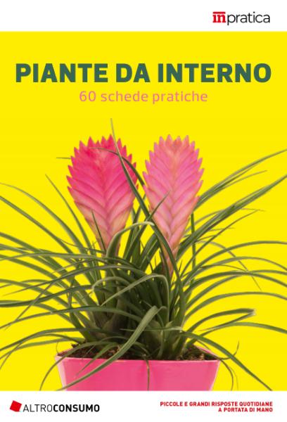 Altroconsumo Edizioni - Piante da interno. 60 schede pratiche (2019)